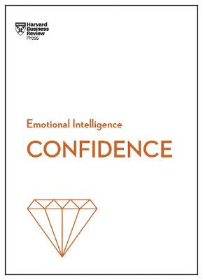 Cover of Confidence (HBR Emotional Intelligence Series)