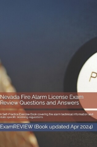 Cover of Nevada Fire Alarm License Exam Review Questions and Answers