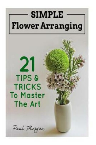 Cover of Simple Flower Arranging