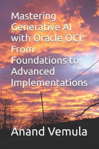 Cover of Mastering Generative AI with Oracle OCI