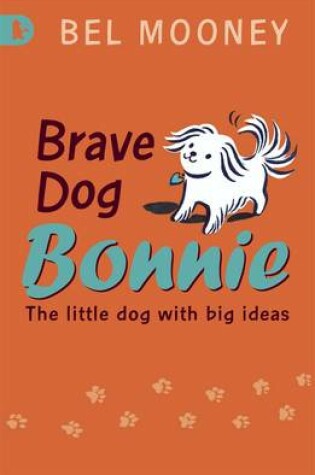 Cover of Brave Dog Bonnie: Racing Reads