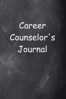 Book cover for Career Counselor's Journal Chalkboard Design