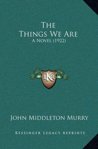 Cover of The Things We Are