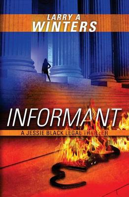 Cover of Informant (A Jessie Black Legal Thriller)