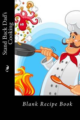 Book cover for Stand Back Dad's Cooking