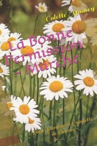 Cover of La Bonne Permission - Marche