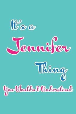 Book cover for It's a Jennifer Thing You Wouldn't Understand