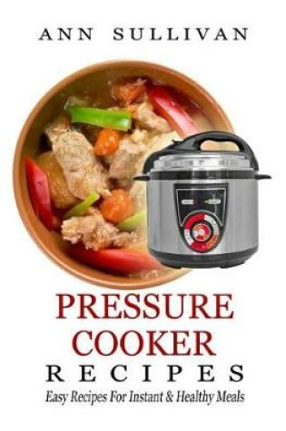 Cover of Pressure Cooker Recipes