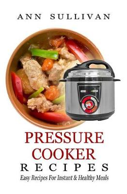 Book cover for Pressure Cooker Recipes