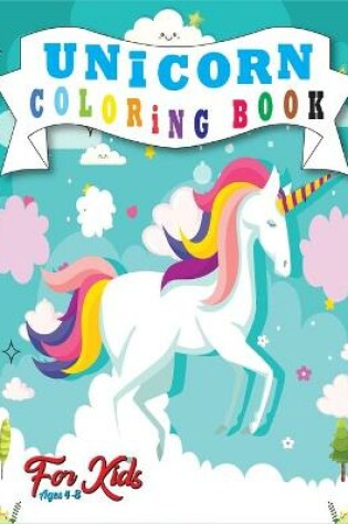 Cover of Unicorn Coloring Book for Kids Ages 4-8