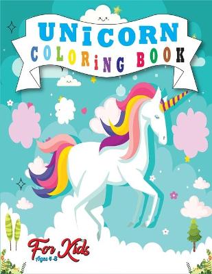 Book cover for Unicorn Coloring Book for Kids Ages 4-8