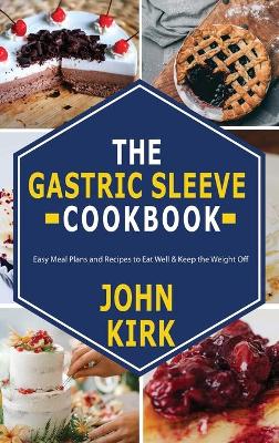 Book cover for The Gastric Sleeve Cookbook