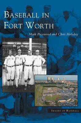 Book cover for Baseball in Fort Worth