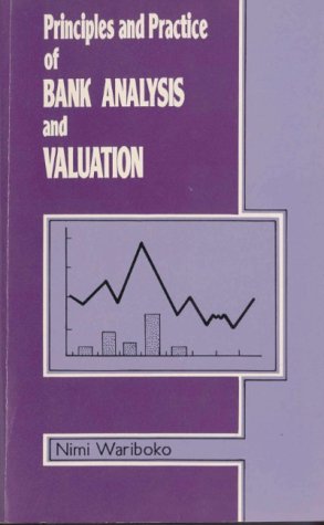 Book cover for Principles and Practice of Bank Analysis and Valuation