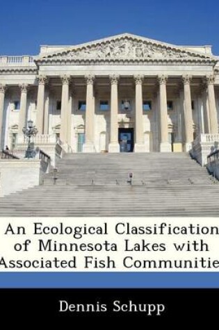 Cover of An Ecological Classification of Minnesota Lakes with Associated Fish Communities