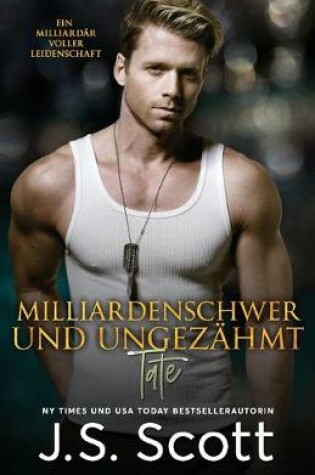 Cover of Milliardenschwer und ungezähmt Tate