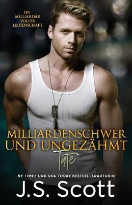 Book cover for Milliardenschwer und ungezähmt Tate