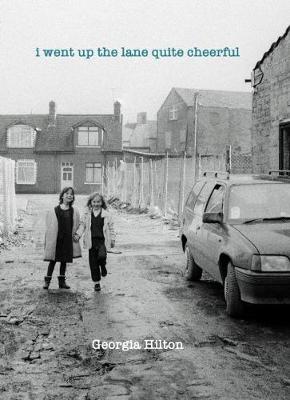 Book cover for I Went up the Lane Quite Cheerful
