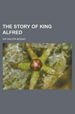 Cover of The Story of King Alfred