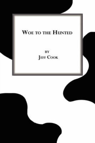 Cover of Woe to the Hunted