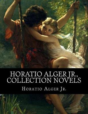 Book cover for Horatio Alger Jr., Collection novels