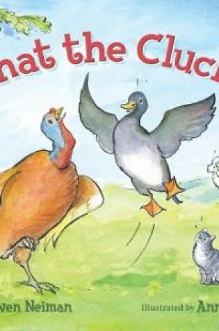 Cover of What the Cluck?