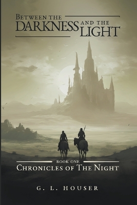 Cover of Between The Darkness And The Light