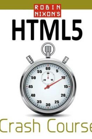 Cover of Robin Nixon's Html5 Crash Course