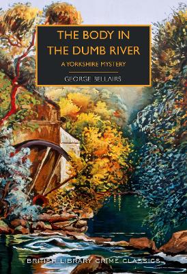 The Body in the Dumb River by George Bellairs