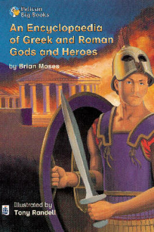 Cover of An Encyclopaedia of Greek and Roman God's and Heroes Key Stage 2