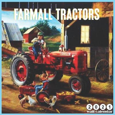 Book cover for Farmall Tractors 2021 Calendar