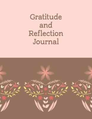 Book cover for Gratitude and Reflection Journal