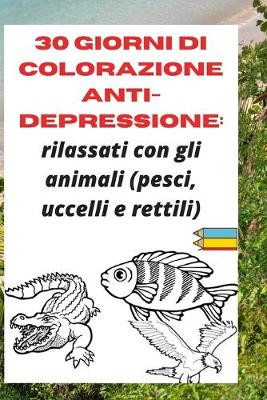 Book cover for 30 giorni di colorazione anti-depressione