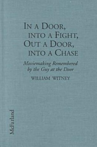 Cover of In a Door, into a Fight, Out a Door, into a Chase