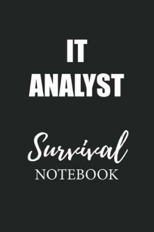 Cover of It Analyst Survival Notebook