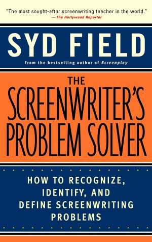 Book cover for The Screenwriter's Problem Solver