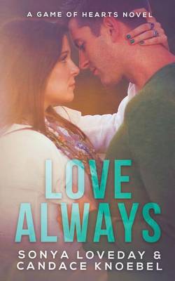 Love Always, by Sonya Loveday, Candace Knoebel