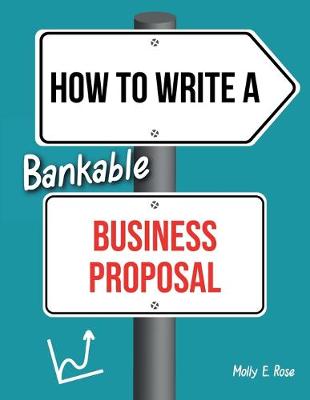 Book cover for How To Write A Bankable Business Proposal