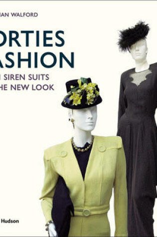 Cover of Forties Fashion:From Siren Suits to the New Look