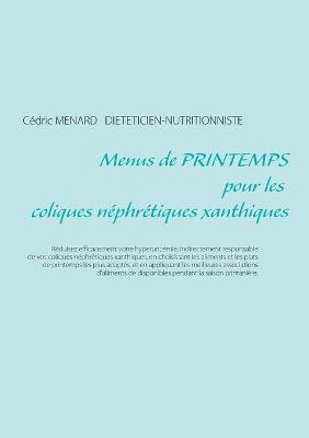 Book cover for Menus de printemps pour les coliques néphrétiques xanthiques