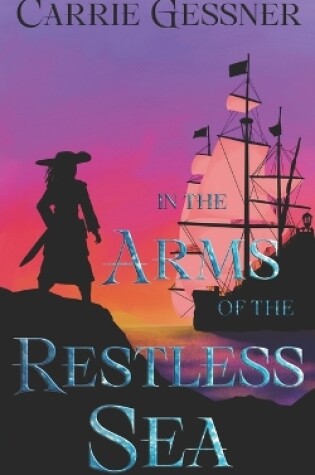 Cover of In the Arms of the Restless Sea