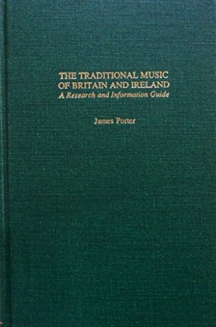 Cover of The Traditional Music of Britain and Ireland