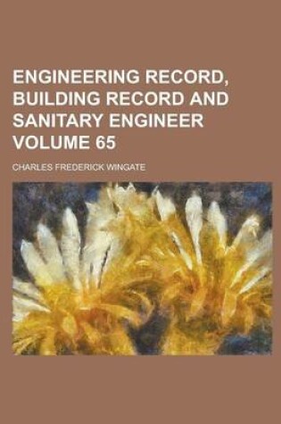 Cover of Engineering Record, Building Record and Sanitary Engineer Volume 65