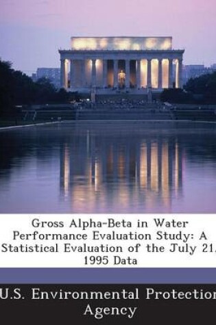 Cover of Gross Alpha-Beta in Water Performance Evaluation Study