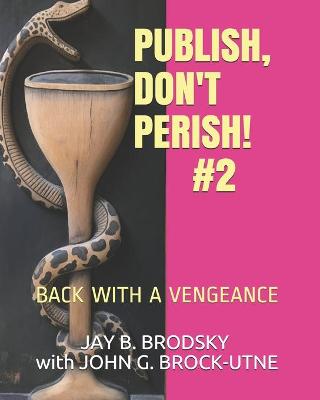 Book cover for Publish, Don't Perish! #2
