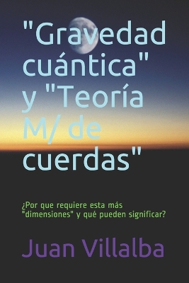 Book cover for "Gravedad cuántica" y "Teoría M/ de cuerdas"