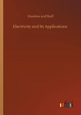Cover of Electricity and Its Applications