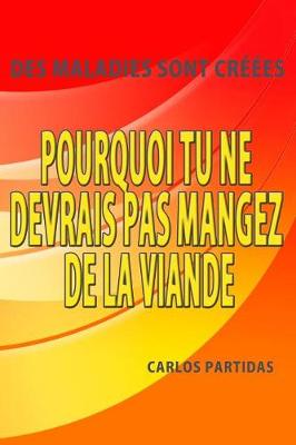 Book cover for Pourquoi Tu Ne Devrais Pas Mangez de la Viande