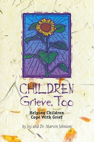 Cover of Children Grieve, Too