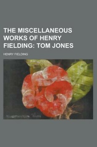 Cover of The Miscellaneous Works of Henry Fielding